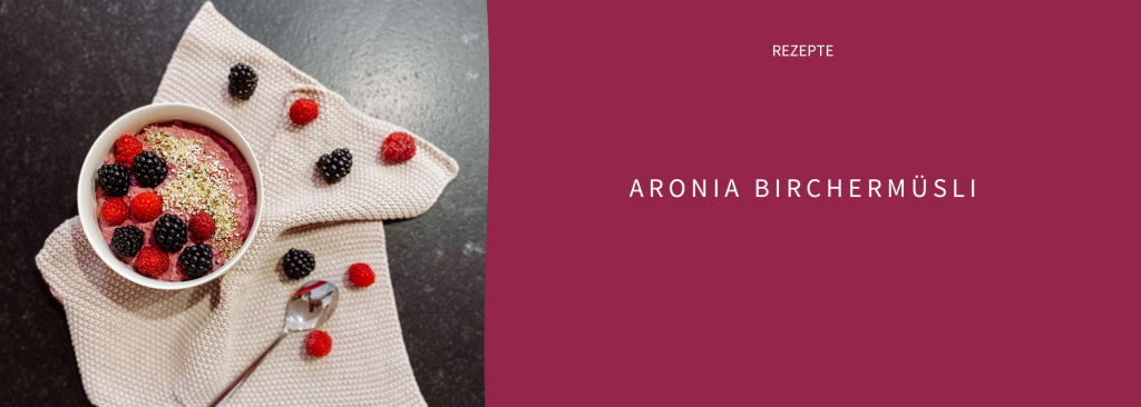 Rezept Aronia Birchermüsli